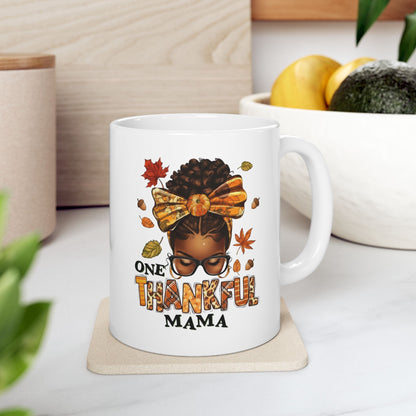 Mug - One Thankful Mama Ceramic Mug (11oz)
