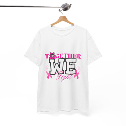 Together We Fight Breast Cancer T-Shirt