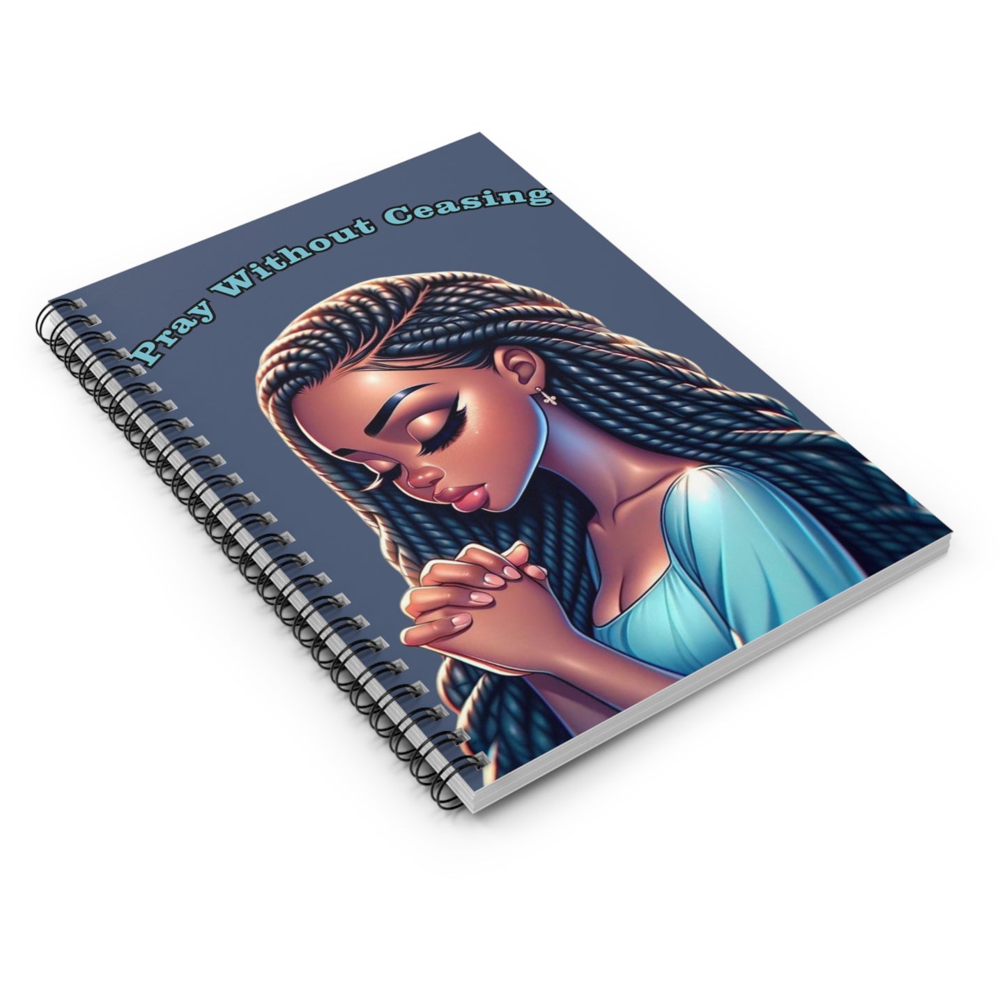 Pray Without Ceasing Spiral Notebook - Ruled Line