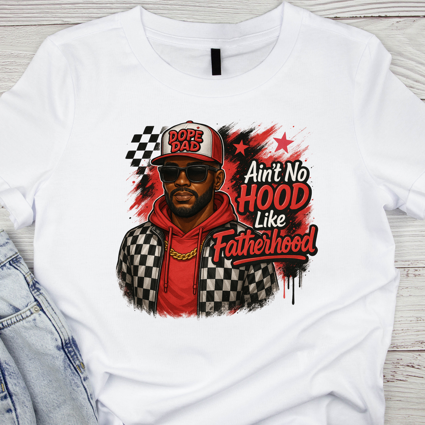 Ain't no Hood like Fatherhood Tee