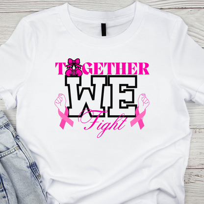 Together We Fight Breast Cancer T-Shirt
