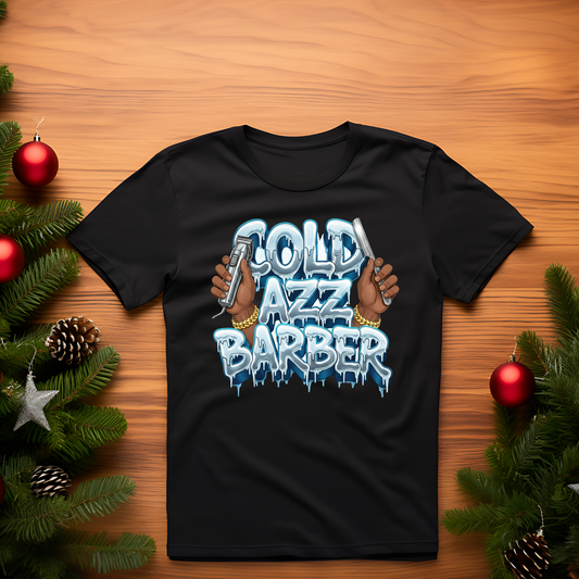 Cold Azz Barber Icy Edition Shirt | Barber Life Drip Tee | Cool Barber Gift for Men & Women