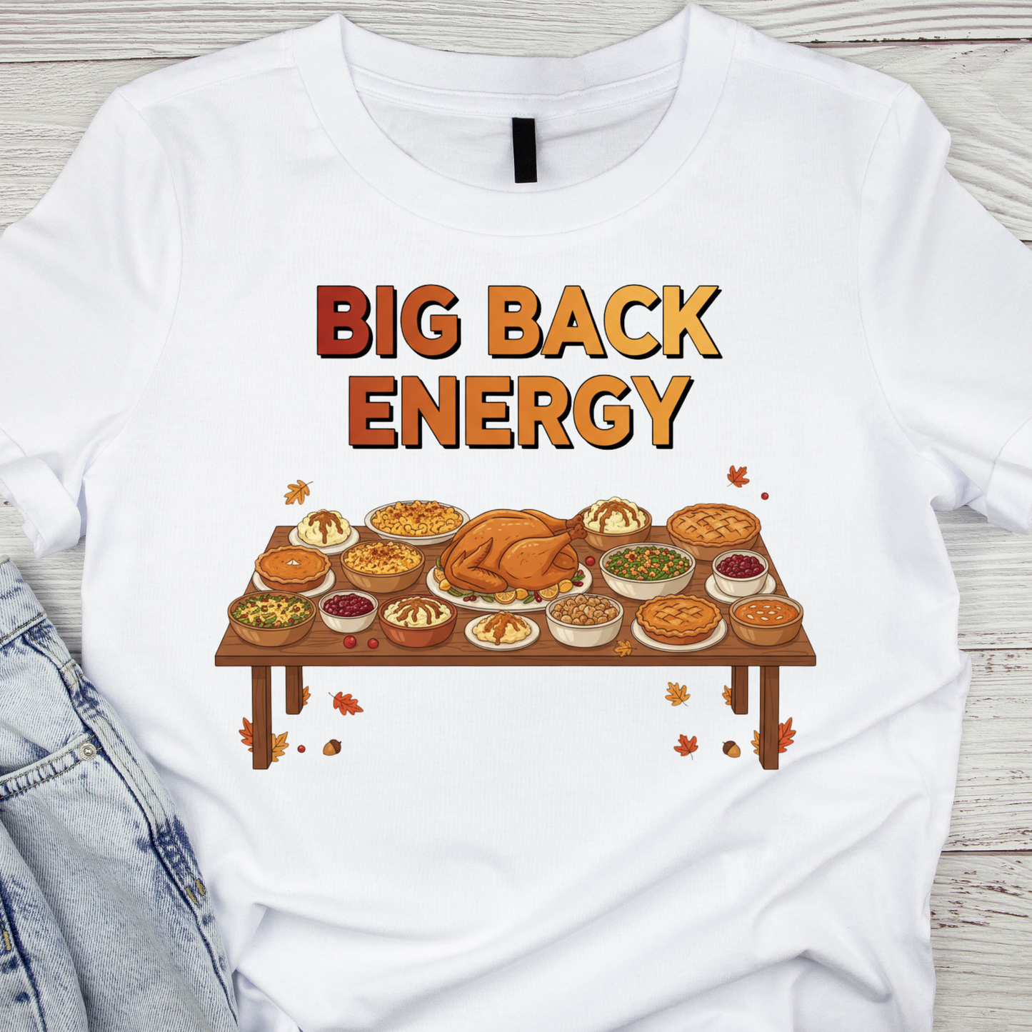 Big Back Energy PNG | Funny Thanksgiving Turkey Design | Fall Feast Sublimation Clipart | Holiday Dinner Shirt Graphic | Autumn Humor Digital Download